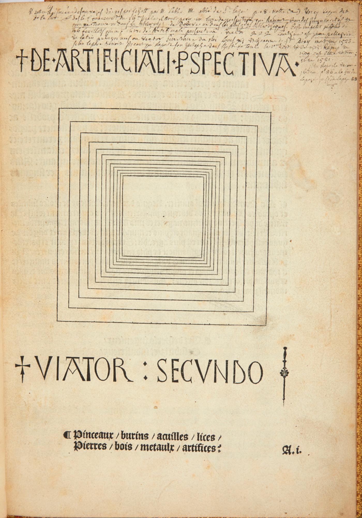 Jean Pèlerin, dit Viator, "Artificiali P[e]rspectiva. Viator Secundo. Toul, Pierre Jacobi", 1509, deuxième édition originale. Premier traité de perspective imprimé en Europe. Pierre Bergé &amp; associés.