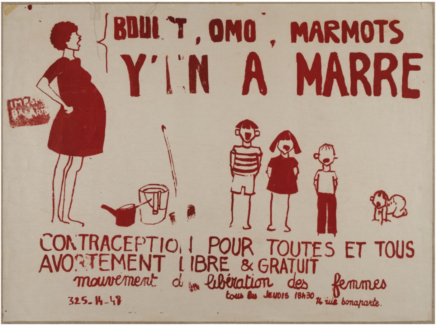 Boulot, Omo, Marmot, y’en a marre, 1971. Imprimerie spéciale des Beaux-Arts Paris,
bibliothèque Marguerite Durand