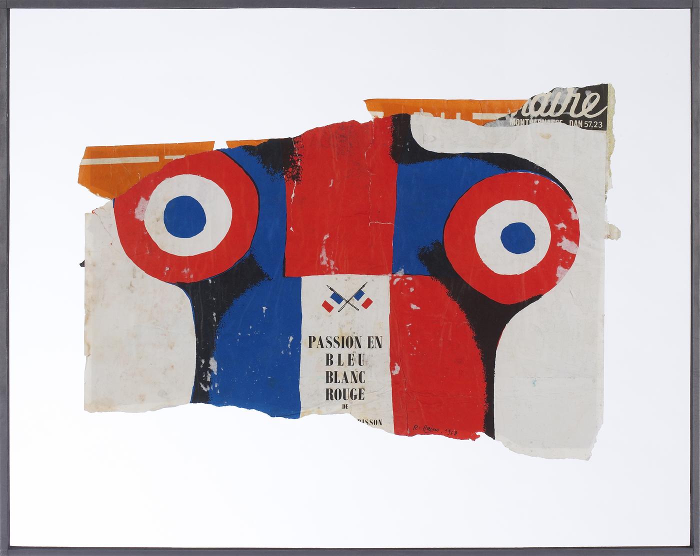 Raymond Hains, Passion en Bleu, Blanc, Rouge, 1968, affiches lacérées, 61 x 43 cm.