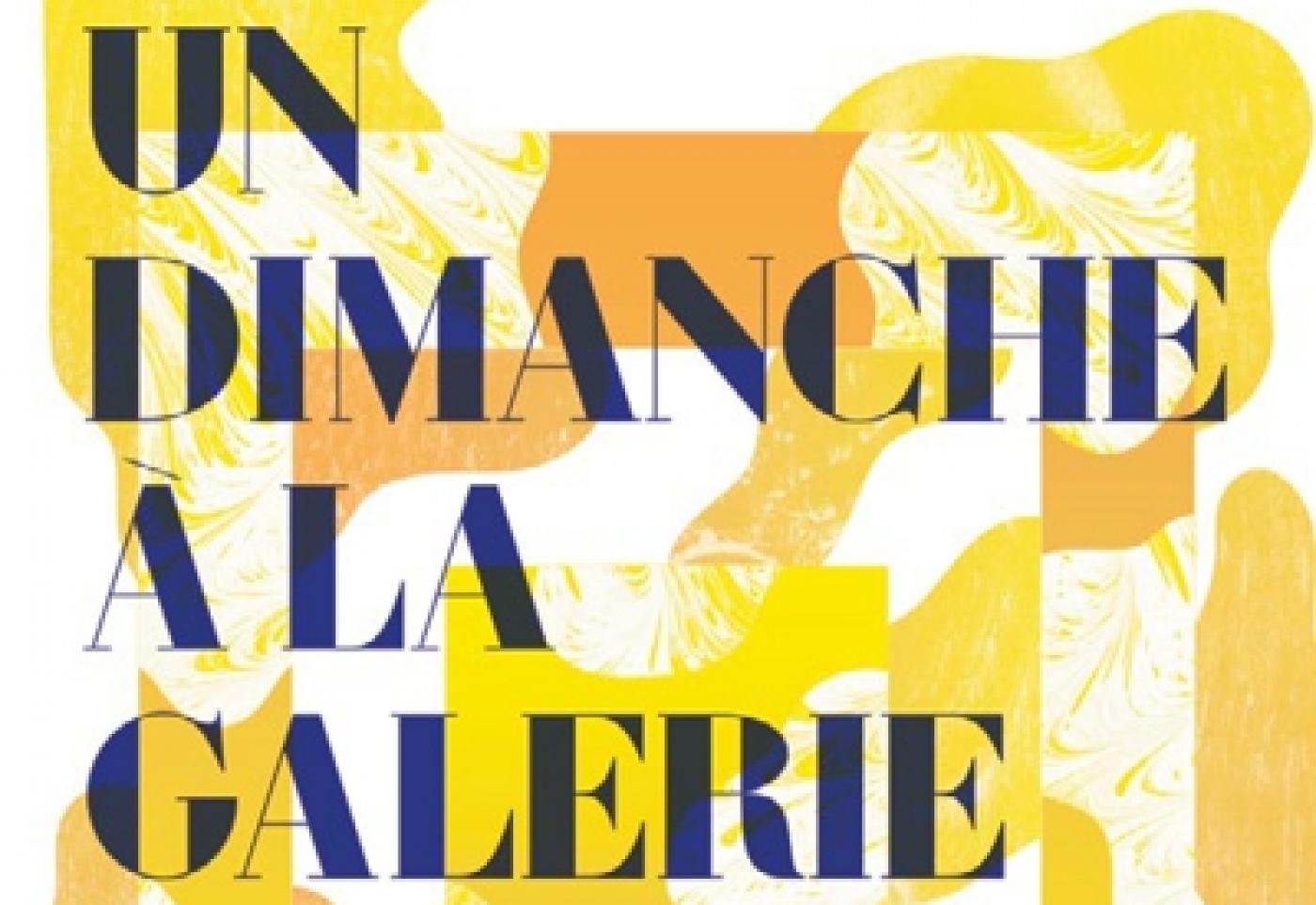 « Un dimanche à la galerie » se prépare